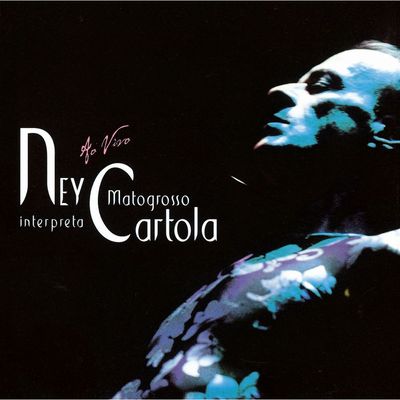 CD Ney Matogrosso - Interpreta Cartola (Ao Vivo) Live