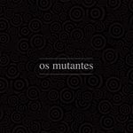 vinil-os-mutantes-box-os-mutantes-7-vinis-no-final-da-decada-de-60-a-musica-nacion-00602508035340-26060250803534