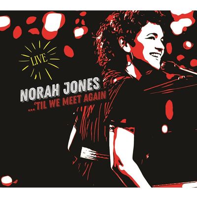 CD Norah Jones - Til We Meet Again (Live)