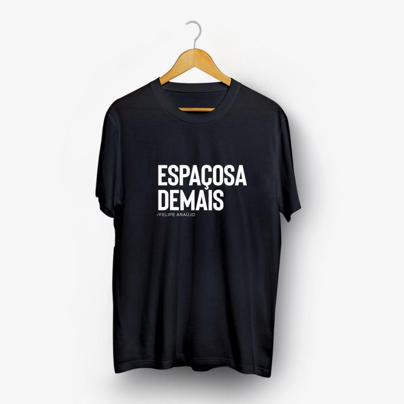 camiseta-felipe-araujo-espacosa-demais-modelo-2-camiseta-felipe-araujo-espacosa-demais-00602435135700-26060243513570