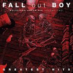 vinil-fall-out-boy-believers-never-die-volume-two-importado-vinil-fall-out-boy-believers-never-die-00602508363139-00060250836313