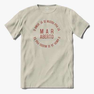 Camiseta Mar Aberto - O Amor Já se Mudou Para Cá