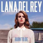 cd-lana-del-rey-born-to-die-cd-lana-del-rey-born-to-die-00602527870915-2660252787091