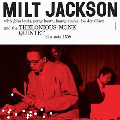 Vinil Milt Jackson - With John Lewis, Percy Heath, Kenny Clarke, Lou Donaldson And The Thelonious Monk Quintet