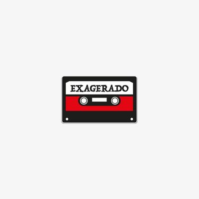 Pin Cazuza - Exagerado