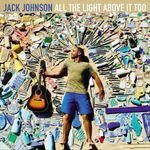 vinil-jack-johnson-all-the-light-above-it-too-importado-vinil-jack-johnson-all-the-light-above-00602557827750-00060255782775