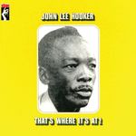 vinil-john-lee-hooker-thats-where-its-at-lp-importado-vinil-john-lee-hooker-thats-where-it-00888072398092-00088807239809