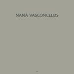 vinil-nana-vasconcelos-saudades-lp-importado-vinil-nana-vasconcelos-saudades-lp-00602445053414-00060244505341