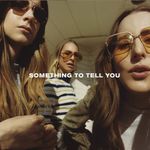 vinil-haim-something-to-tell-you-2lp-importado-vinil-haim-something-to-tell-you-2lp-00602557669046-00060255766904