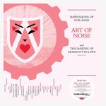 vinil-the-art-of-noise-impressions-of-forever-in-the-studio-with-moments-in-love-lp-2025-importado-vinil-the-art-of-noise-impressions-of-00602475358855-00060247535885