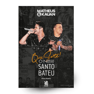 Kit Matheus & Kauan - Que Sorte - O Nosso Santo Bateu (Livro+Copo)